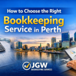 How to Choose the Right Bookkeeping Service in Perth