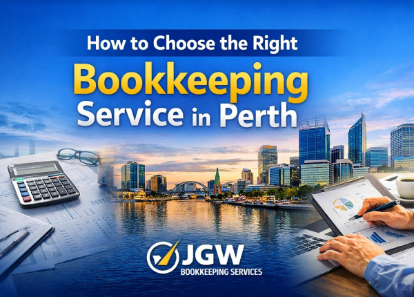 How to Choose the Right Bookkeeping Service in Perth