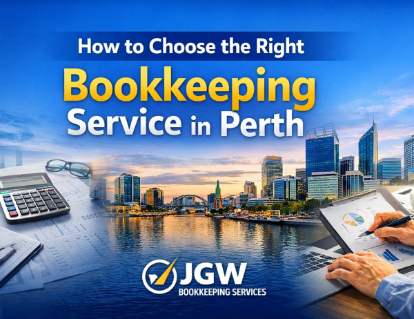 How to Choose the Right Bookkeeping Service in Perth