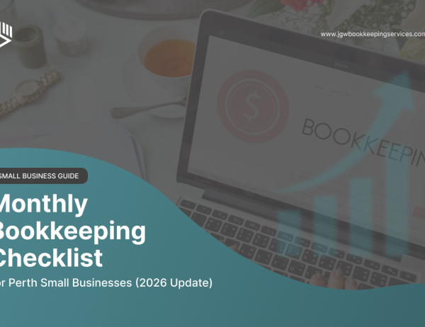 Monthly Bookkeeping Checklist for Perth
