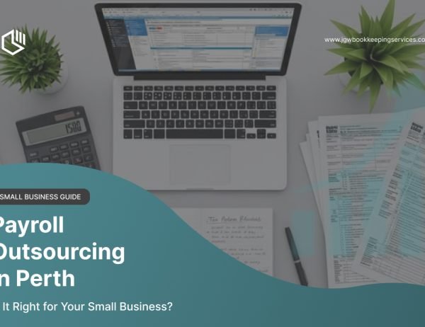 payroll outsourcing in Perth is it right for your small business - JGW Bookkeeping Services